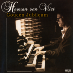 Herman van Vliet: Gouden jubileum | 50 Years Organist