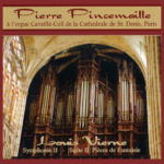 Pierre Pincemaille à l'orgue Cavaillé-Coll de la Cathédrale de St. Denis, Paris