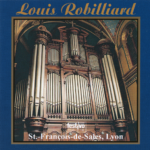 Louis Robilliard à l'Orgue Cavaillé-Coll de l'Eglise Saint-François-de-Sales, Lyon